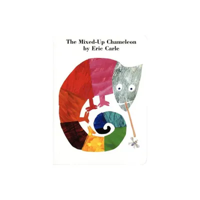 The Mixed-Up Chameleon Board Book - by Eric Carle