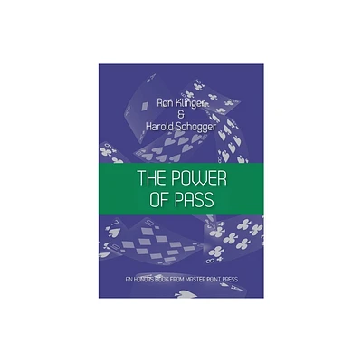 The Power of Pass - 2nd Edition by Klinger Ron & Schogger Harold (Paperback)