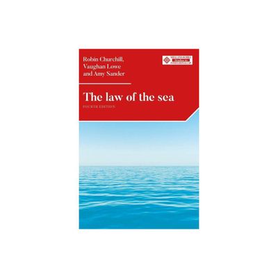 The Law of the Sea - (Melland Schill Studies in International Law) 4th Edition by Robin Churchill & Vaughan Lowe & Amy Sander (Paperback)