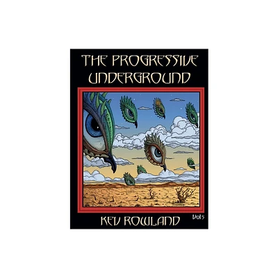 The Progressive Underground Volume Five - by Kev Rowland (Paperback)