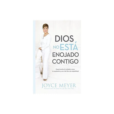 Dios No Est Enojado Contigo - by Joyce Meyer (Paperback)