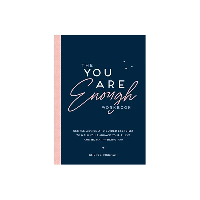 The You Are Enough Workbook - by Cheryl Rickman (Paperback)