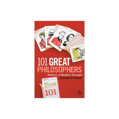 101 Great Philosophers - by Madsen Pirie (Paperback)