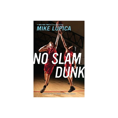 No Slam Dunk - by Mike Lupica (Paperback)