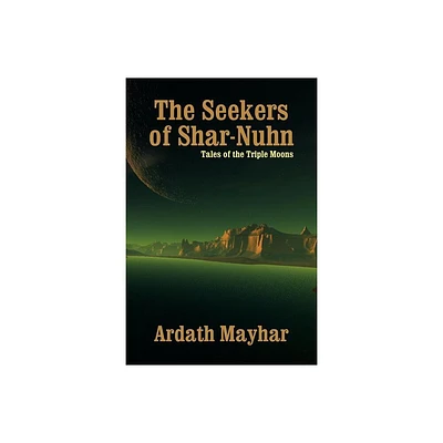 The Seekers of Shar-Nuhn - by Ardath Mayhar (Paperback)