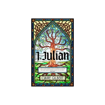 I, Julian - by Claire Gilbert (Paperback)