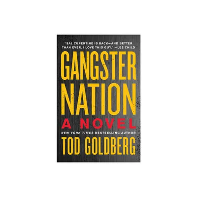 Gangster Nation - (Gangsterland) by Tod Goldberg (Paperback)