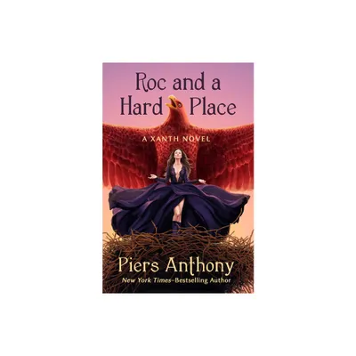 Roc and a Hard Place - (Xanth Novels) by Piers Anthony (Paperback)