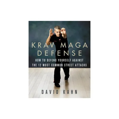 Krav Maga Defense - by David Kahn (Paperback)