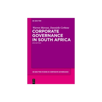 Corporate Governance in South Africa - (De Gruyter Studies in Corporate Governance) 2nd Edition by Warren Maroun & Dannielle Cerbone (Hardcover)