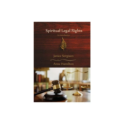 Spiritual Legal Rights - by Janice Sergison & Anne Hamilton (Paperback)