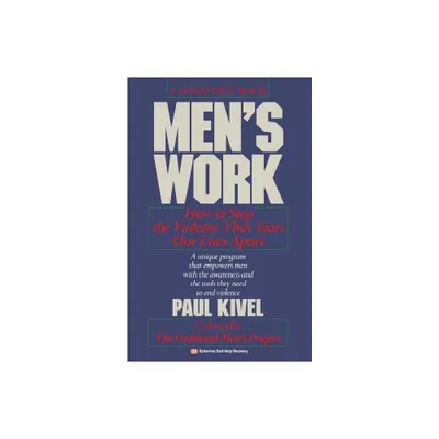 Mens Work - by Paul Kivel (Paperback)