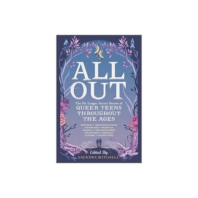 All Out: The No-Longer-Secret Stories of Queer Teens Throughout the Ages