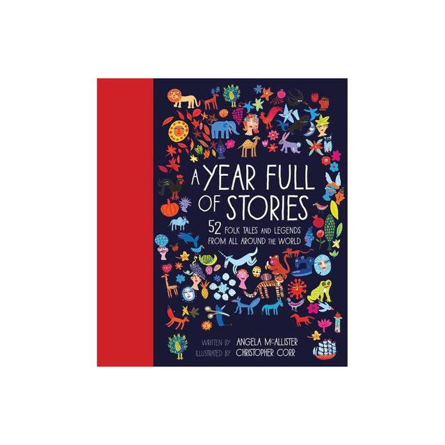 A Year Full of Stories - (World Full Of...) by Angela McAllister (Hardcover)