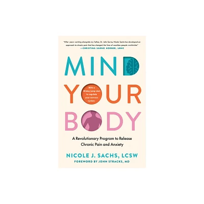 Mind Your Body - by Nicole J Sachs (Hardcover)