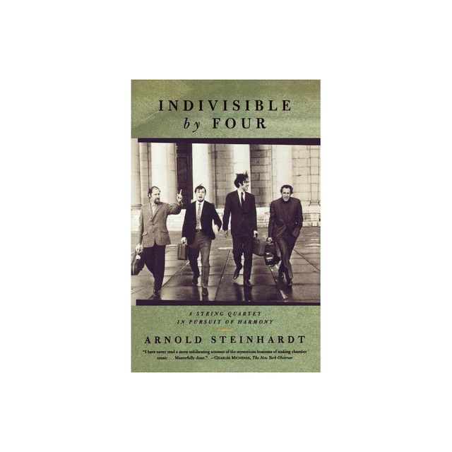 Indivisible by Four - by Arnold Steinhardt (Paperback)