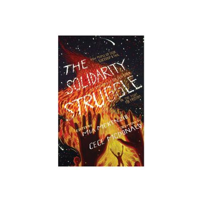 The Solidarity Struggle - by Mia McKenzie (Paperback)