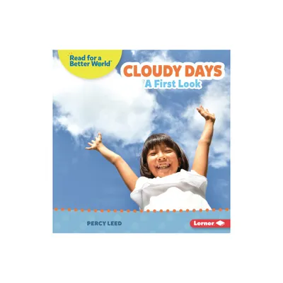 Cloudy Days - (Read about Weather (Read for a Better World (Tm))) by Percy Leed (Paperback)