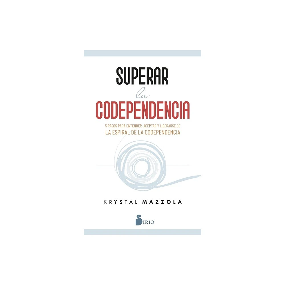 Superar La Codependencia - by Krystal Mazzola (Paperback)