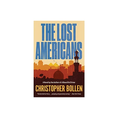 The Lost Americans - by Christopher Bollen (Paperback)