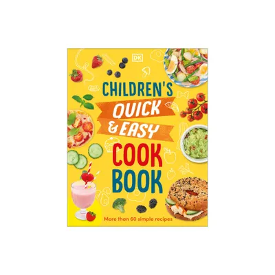 Childrens Quick and Easy Cookbook - by Angela Wilkes (Hardcover)