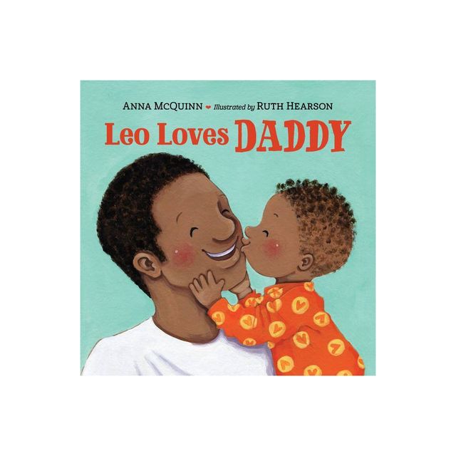 Leo Loves Daddy - by Anna McQuinn (Board Book)