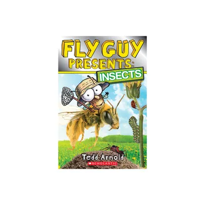 Fly Guy Presents: Insects (Scholastic Reader, Level 2) - by Tedd Arnold (Paperback)