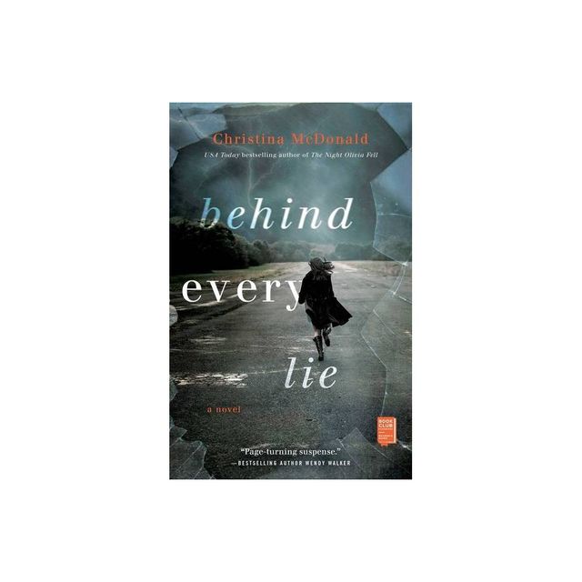 Behind Every Lie - by Christina McDonald (Paperback)