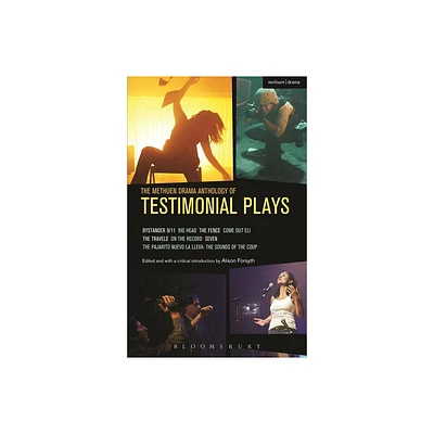 The Methuen Drama Anthology of Testimonial Plays - (Play Anthologies) (Paperback)