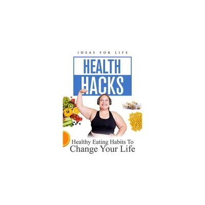 Health Hacks: Healthy Eating Habits To Change Your Life (DVD)