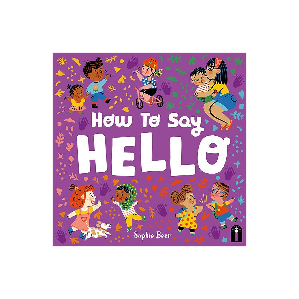 How to Say Hello - by Sophie Beer (Board Book)