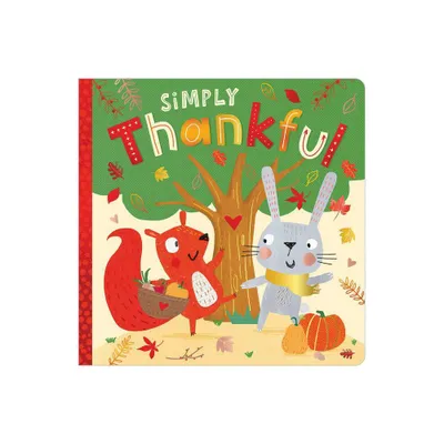 Simply Thankful - by Make Believe Ideas (Board Book)