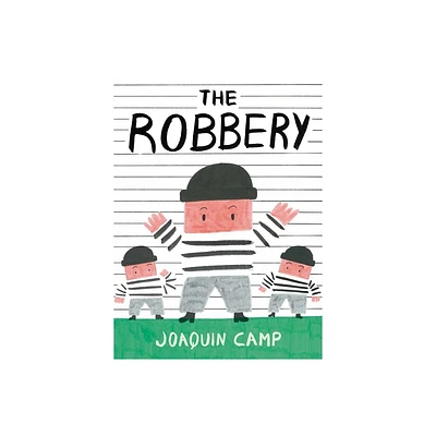 Robbery - by Joaqun Camp (Hardcover)