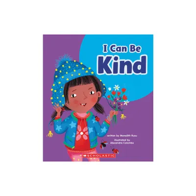 I Can Be Kind (Learn About: Your Best Self