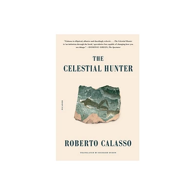 The Celestial Hunter - by Roberto Calasso (Paperback)