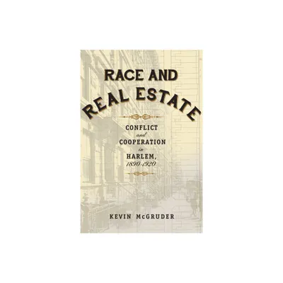 Race and Real Estate - by Kevin McGruder (Paperback)