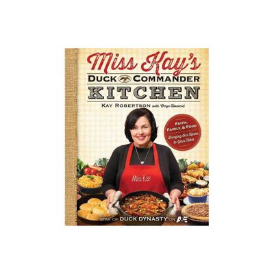 Miss Kays Duck Commander Kitchen (Paperback) by Kay Robertson