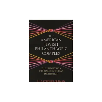 The American Jewish Philanthropic Complex