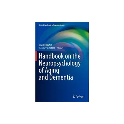 Handbook on the Neuropsychology of Aging and Dementia