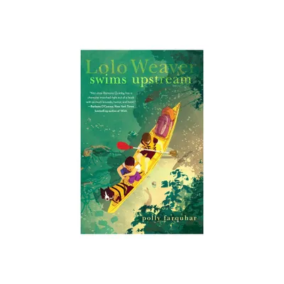 Lolo Weaver Swims Upstream - by Polly Farquhar (Hardcover)