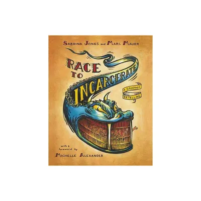 Race to Incarcerate - by Marc Mauer & Sabrina Jones (Paperback)