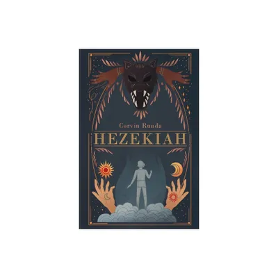 Hezekiah - by Corvin Runda (Paperback)