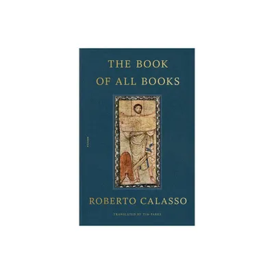 Book of All Books - by Roberto Calasso (Paperback)