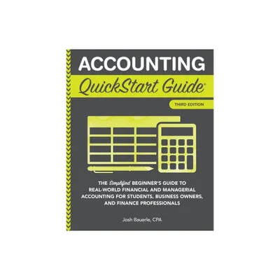 Accounting QuickStart Guide - 3rd Edition by Josh Bauerle Cpa (Paperback)