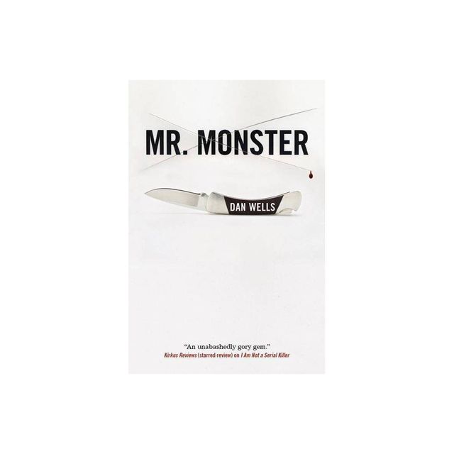 Mr. Monster - (John Cleaver) by Dan Wells (Paperback)