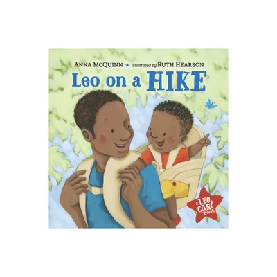 Leo on a Hike - (Leo Can!) by Anna McQuinn (Board Book)