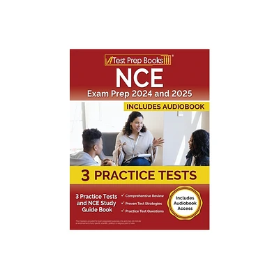 NCE Exam Prep 2024 and 2025 - by Lydia Morrison (Paperback)