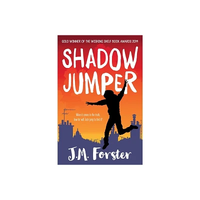 Shadow Jumper - (A Shadow Jumper Mystery Adventure) by J M Forster (Paperback)