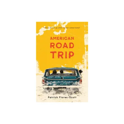 American Road Trip - by Patrick Flores-Scott (Paperback)