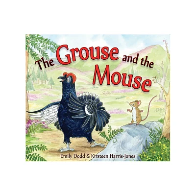 The Grouse and the Mouse - (Picture Kelpies) by Emily Dodd (Paperback)